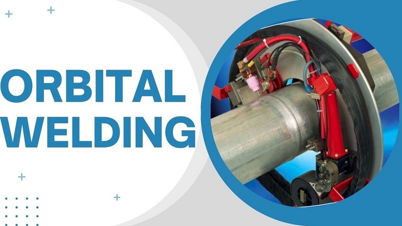 What Is an Orbital Welder